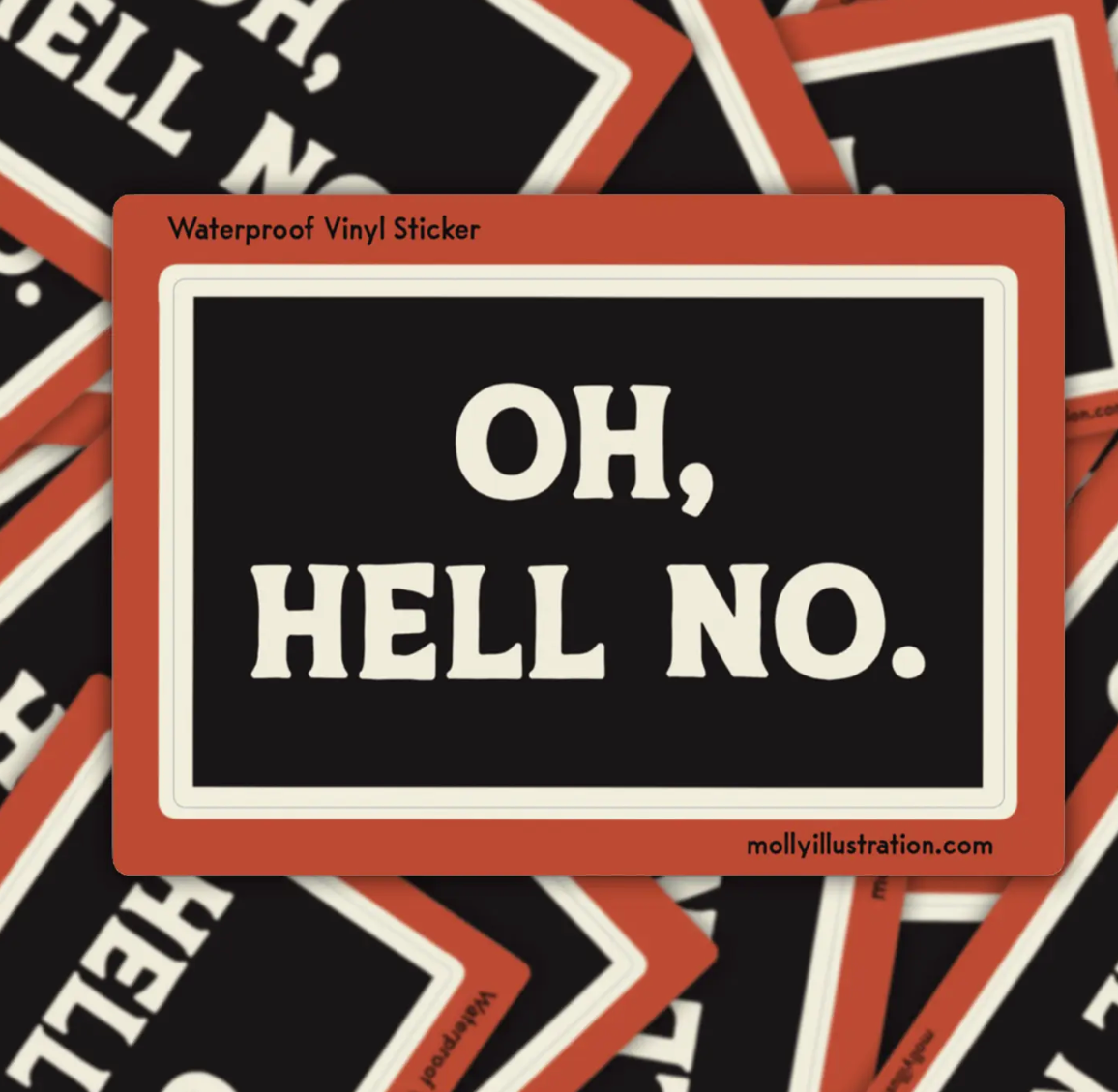 Oh Hell No Sticker