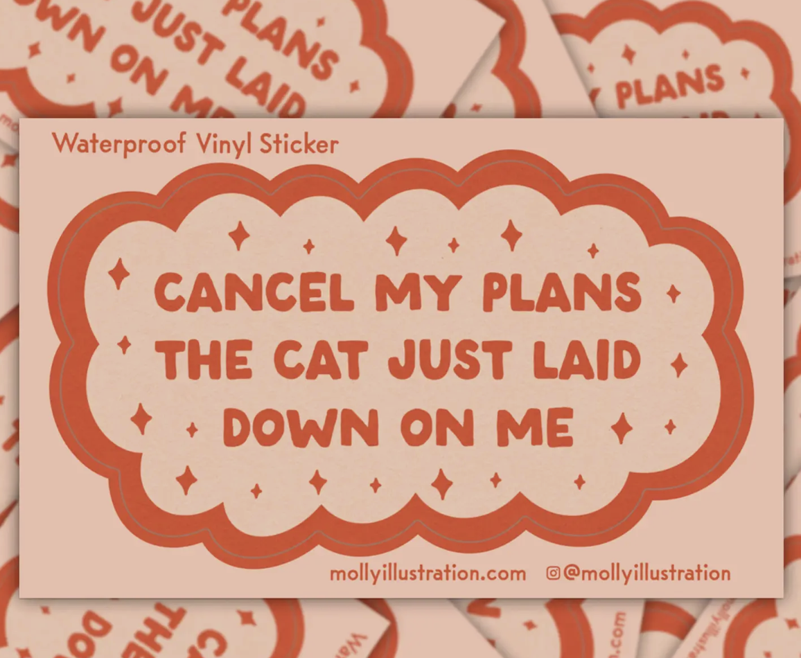 Cancel My Plants Cat Sticker