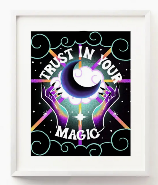 Trust In Your Magic Print