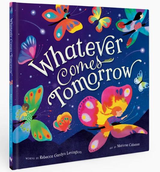 Whatever Comes Tomorrow