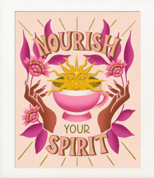 Nourish Your Spirit Print