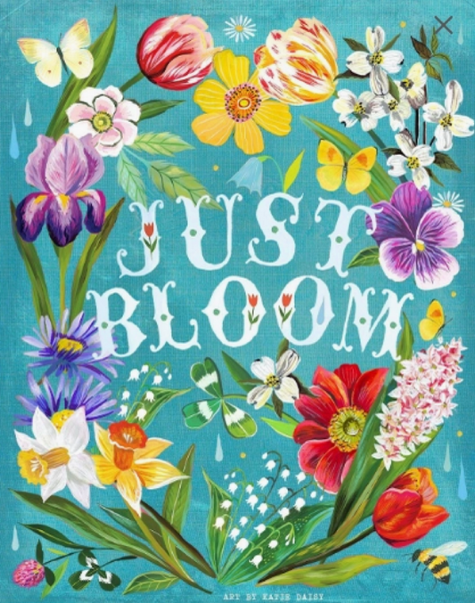 Just Bloom Print