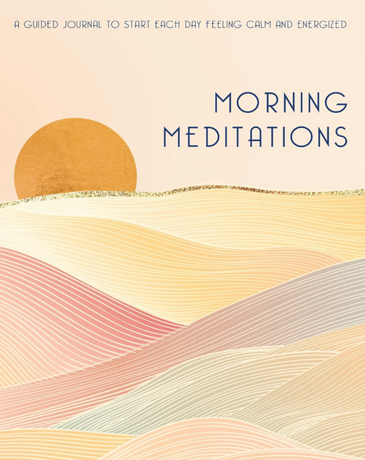 Morning Meditations Guided Journal