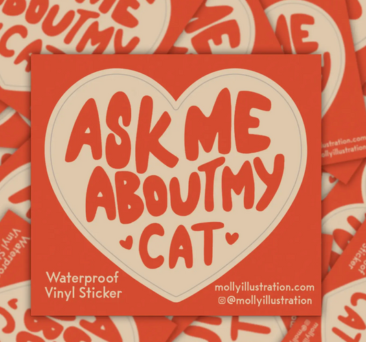 Ask Me About My Cat Sticker