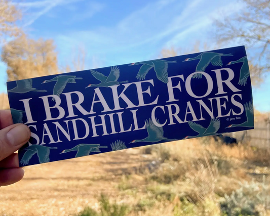 Brake for Sandhill Cranes Bumper Sticker