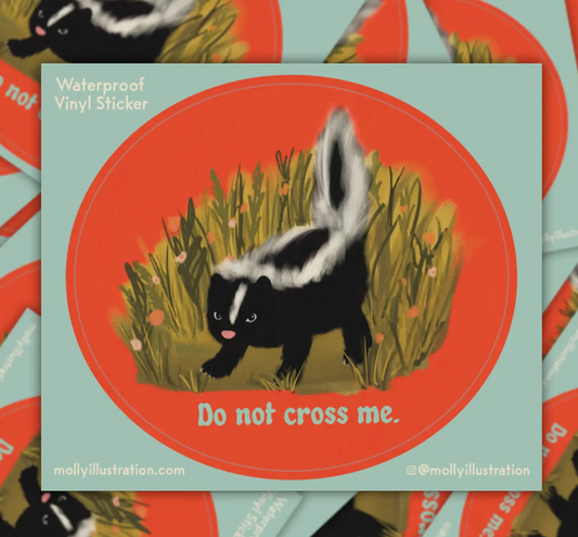 Do Not Cross Me Skunk Sticker