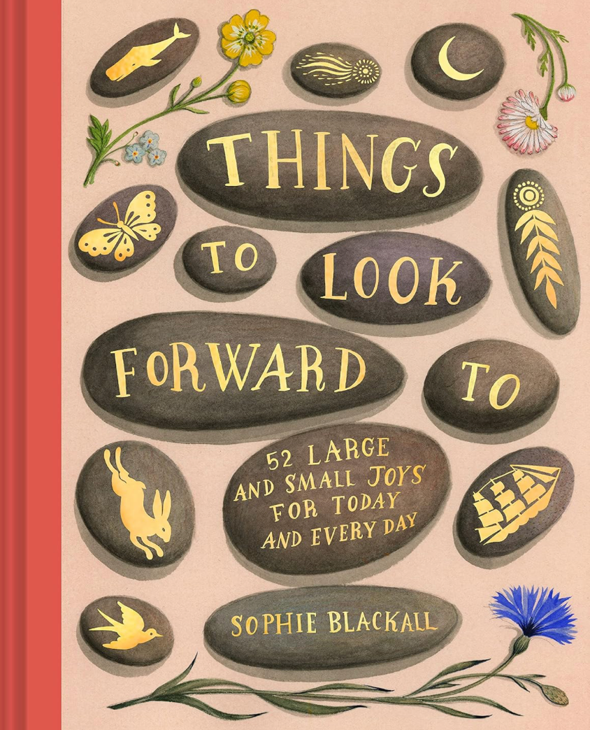 Things to Look Forward To