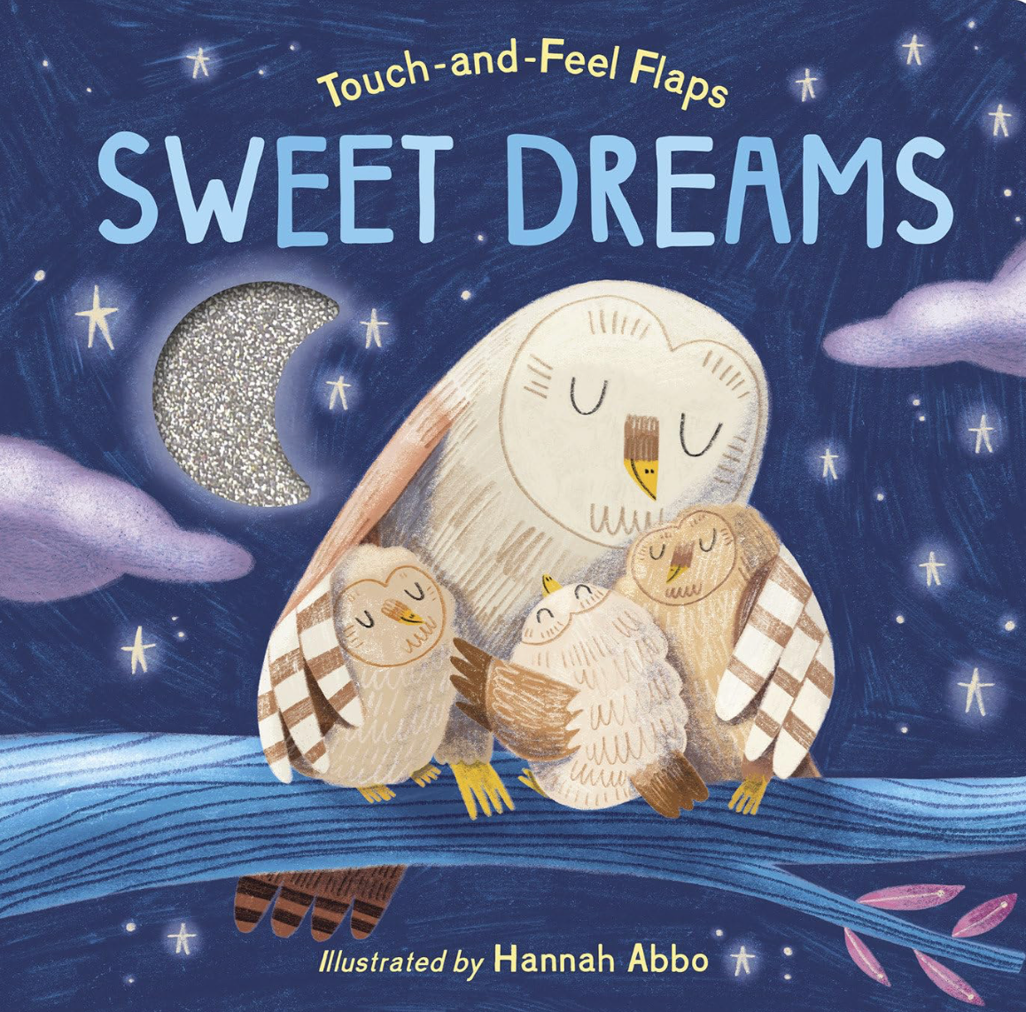 Sweet Dreams: Touch and Feel Flaps