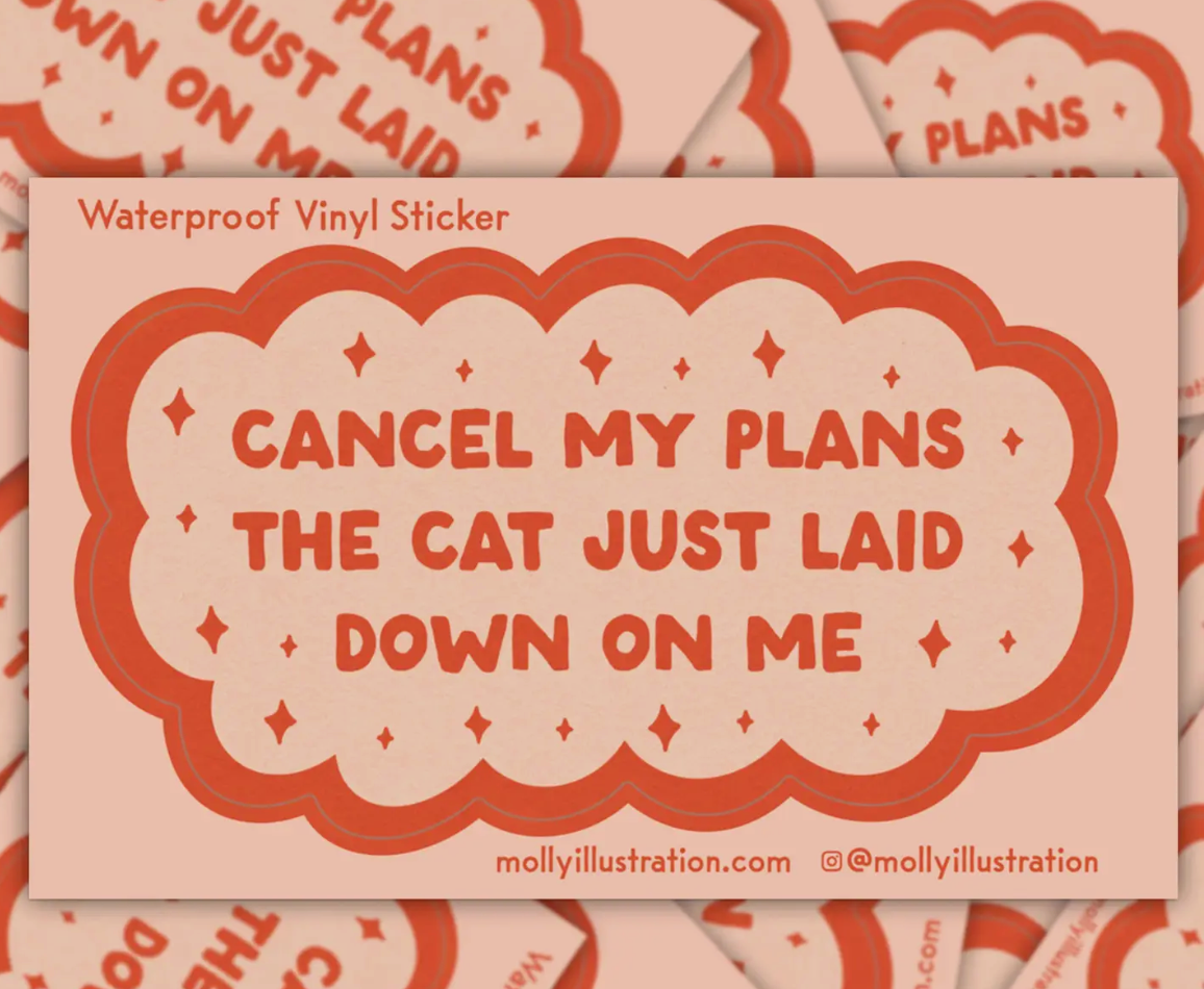 Cancel My Plants Cat Sticker