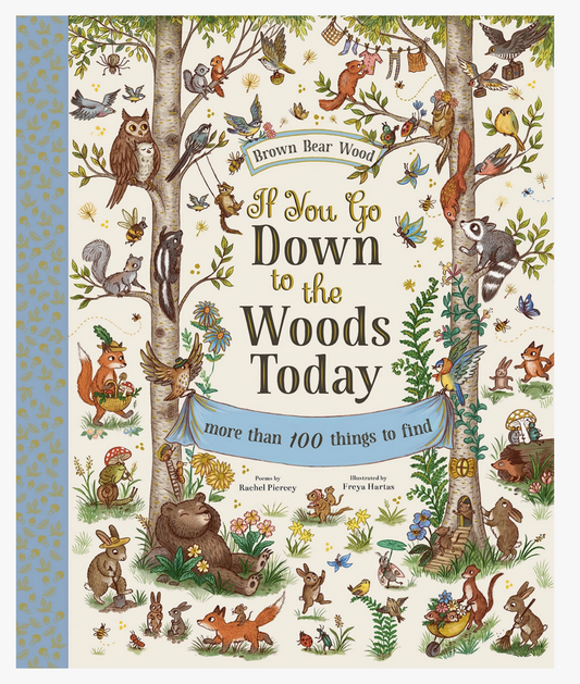 If You Go Down to the Woods Today