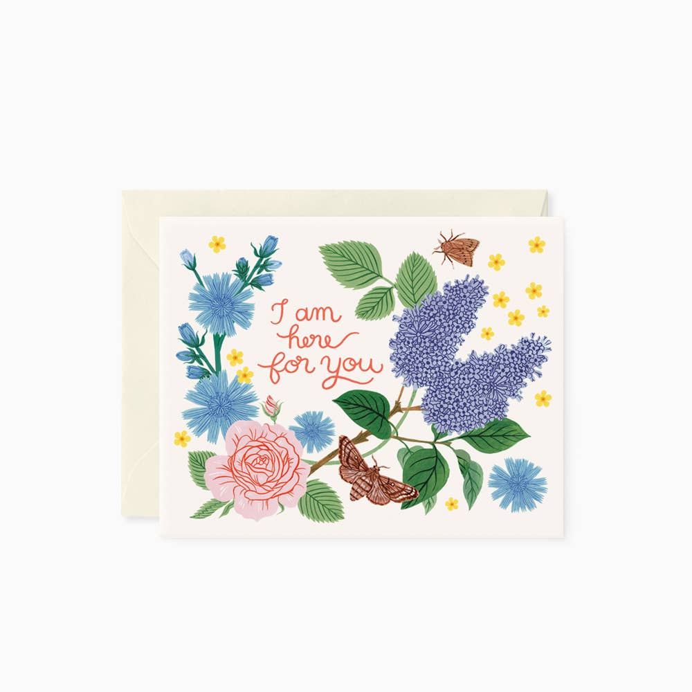 I Am Here For You Flora Greeting Card